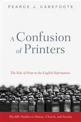 Book cover of A Confusion of Printers by Pearce J. Carefoote