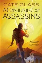 Book cover of A Conjuring of Assassins by Cate Glass