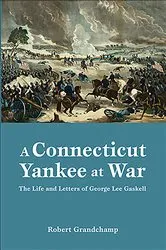 Book cover of A Connecticut Yankee at War by Robert Grandchamp