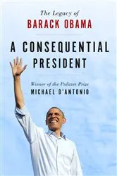 Book cover of A Consequential President by Unknown