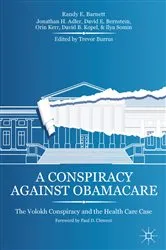 Book cover of A Conspiracy Against Obamacare by R. Barnett