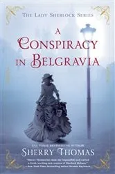 Book cover of A Conspiracy in Belgravia by Sherry Thomas