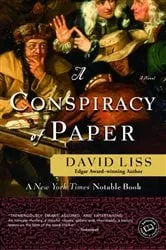 Book cover of A Conspiracy of Paper by David Liss