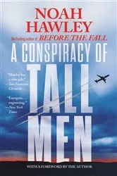 Book cover of A Conspiracy of Tall Men by Noah Hawley
