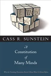 Book cover of A Constitution of Many Minds by Cass R. Sunstein