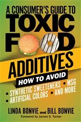 Book cover of A Consumer's Guide to Toxic Food Additives by Unknown