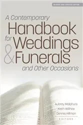 Book cover of A Contemporary Handbook for Weddings & Funerals and Other Occasions by Aubrey Malphurs