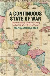 Book cover of A Continuous State of War by Maria Angela Diaz