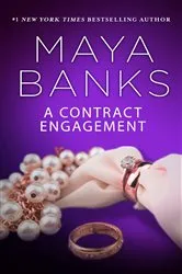 Book cover of A Contract Engagement by Maya Banks
