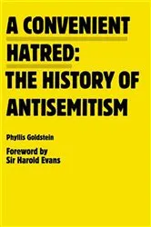 Book cover of A Convenient Hatred by Harold Evans