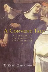 Book cover of A Convent Tale by P. Renee Baernstein