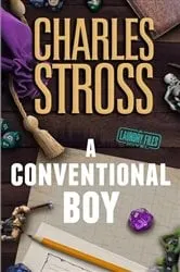 Book cover of A Conventional Boy by Charles Stross