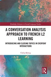 Book cover of A Conversation Analysis Approach to French L2 Learning by Unknown