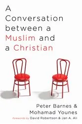 Book cover of A Conversation between a Muslim and a Christian by Peter Barnes