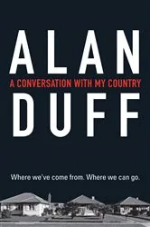 Book cover of A Conversation with my Country by Alan Duff
