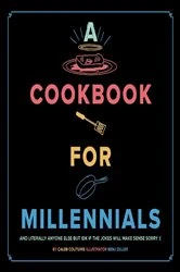 Book cover of A Cookbook for Millennials by Caleb Couturie