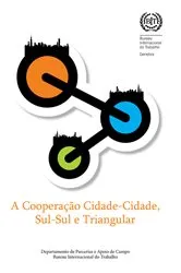 Book cover of A Cooperação Cidade-Cidade, Sul-Sul e Triangular by Anita Amorim