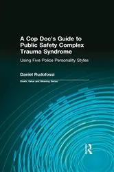 Book cover of A Cop Doc's Guide to Public Safety Complex Trauma Syndrome by Daniel Rudofossi