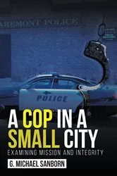 Book cover of A Cop in a Small City by Unknown