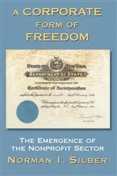 Book cover of A Corporate Form Of Freedom by Norman Silber
