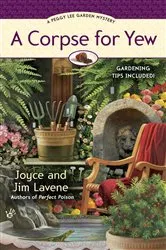 Book cover of A Corpse for Yew by Joyce and Jim Lavene