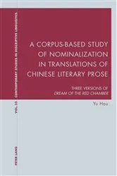 Book cover of A Corpus-Based Study of Nominalization in Translations of Chinese Literary Prose by Unknown