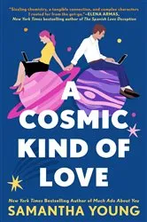 Book cover of A Cosmic Kind of Love by Samantha Young