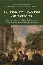 Book cover of A Cosmopolitanism of Nations by Giuseppe Mazzini