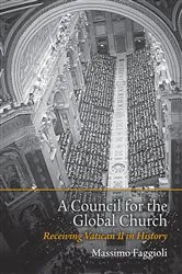 Book cover of A Council for the Global Church by Massimo Faggioli