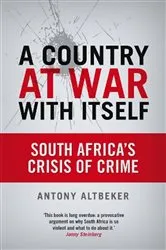 Book cover of A Country At War With Itself by Antony Altbeker