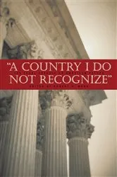 Book cover of A Country I Do Not Recognize by Robert H. Bork
