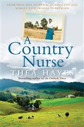 Book cover of A Country Nurse by Thea Hayes