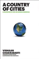 Book cover of A Country of Cities by Vishaan Chakrabarti