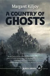 Book cover of A Country of Ghosts by Margaret Killjoy