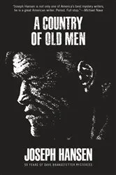 Book cover of A Country of Old Men by Joseph Hansen