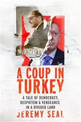 Book cover of A Coup in Turkey by Jeremy Seal