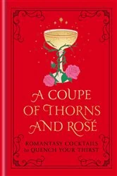 Book cover of A Coupe of Thorns and Rosé by Pop Press