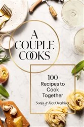 Book cover of A Couple Cooks by Sonja Overhiser
