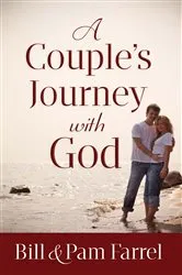 Book cover of A Couple's Journey with God by Bill Farrel