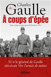 Book cover of A coups d'épée by Charles de Gaulle