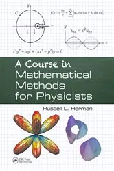 Book cover of A Course in Mathematical Methods for Physicists by Russell L. Herman