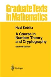Book cover of A Course in Number Theory and Cryptography (2nd ed.) by Neal Koblitz