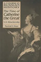 Book cover of A Course in Russian History: The Time of Catherine the Great by Vasili O. Kliuchevsky