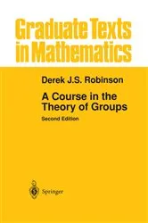 Book cover of A Course in the Theory of Groups (2nd ed.) by Derek J.S. Robinson
