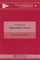Book cover of A Course on Integration Theory by K. Chandrasekharan