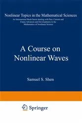 Book cover of A Course on Nonlinear Waves by S.S. Shen