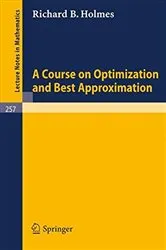 Book cover of A Course on Optimization and Best Approximation by R. B. Holmes