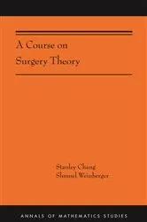Book cover of A Course on Surgery Theory by Stanley Chang