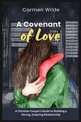 Book cover of A Covenant of Love by Carmen Wilde