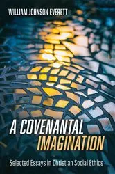 Book cover of A Covenantal Imagination by William Johnson Everett